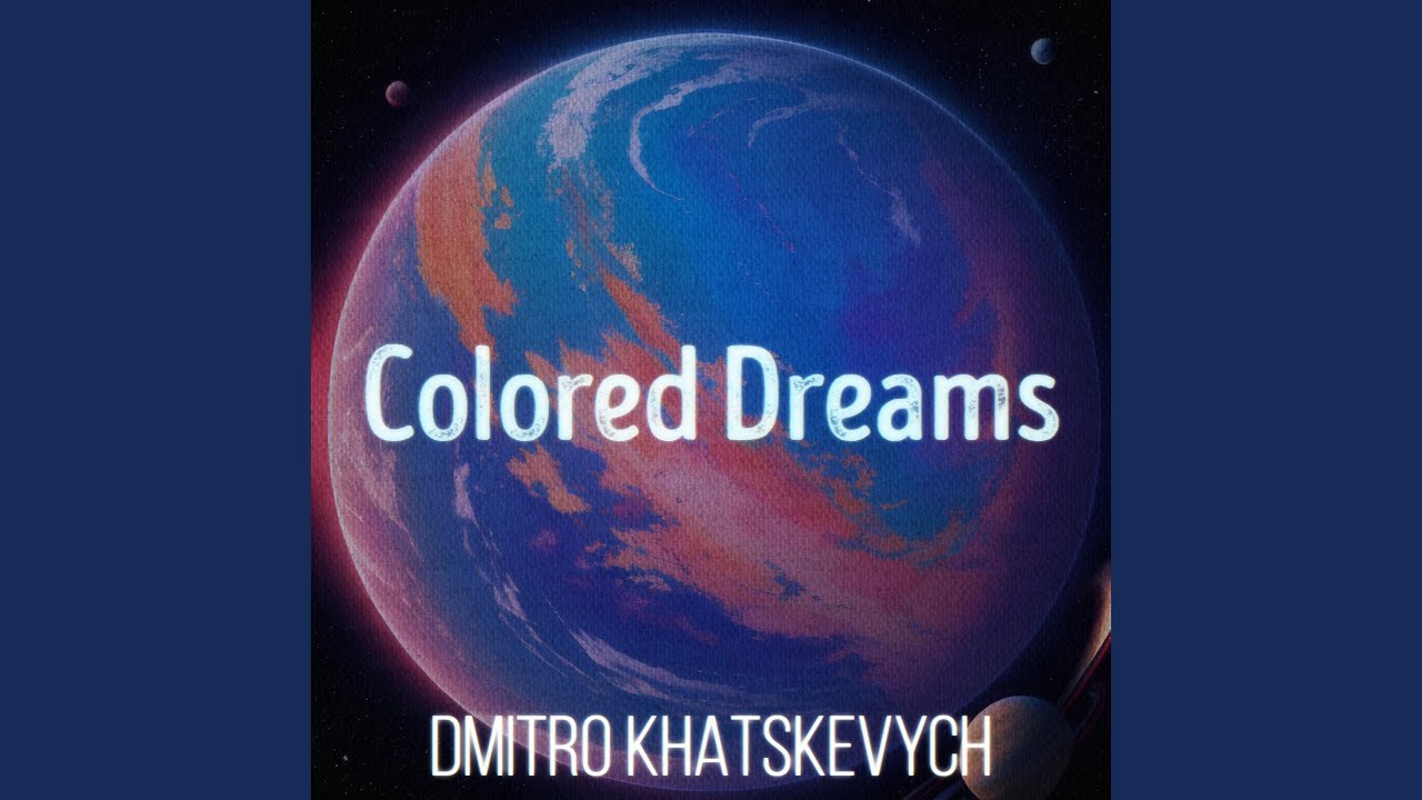 Colored Dreams
