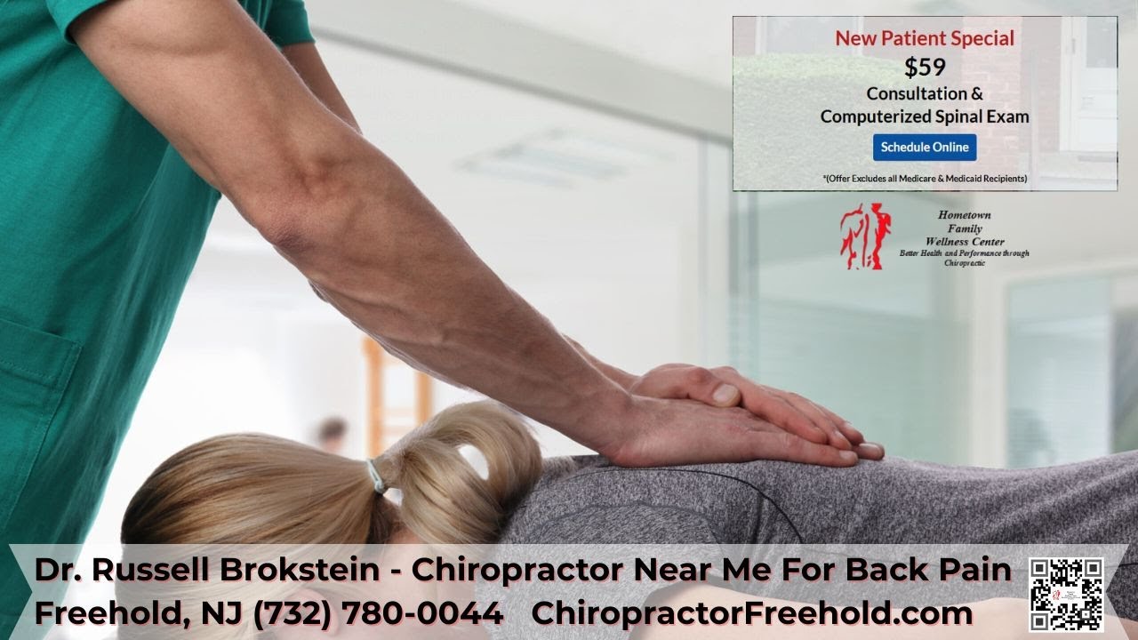 Dr  Russell Brokstein   Chiropractor Near Me For Back Pain Freehold, NJ (732) 780-0044