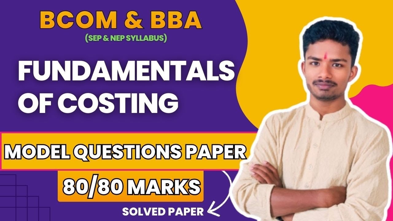 FUNDAMENTALS OF COSTING | MODEL QUESTION PAPER - ANSWER | BCOM 3RD SEM (SEP SYLLABUS)