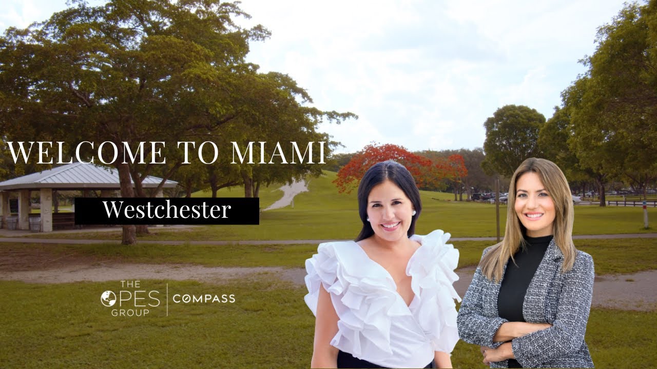 Welcome to Miami | Westchester - Featuring the Opes Group at Compass