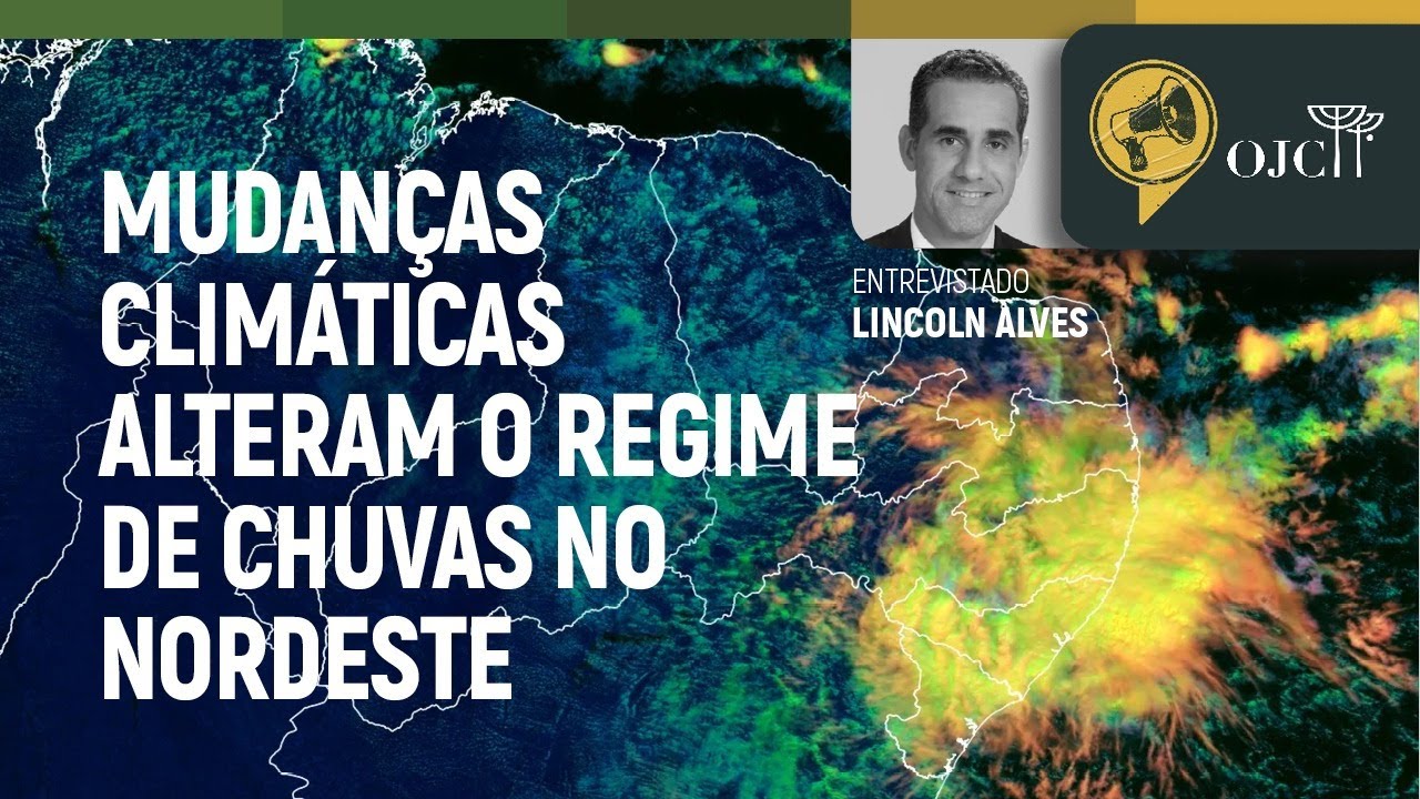 Mudanças climáticas aumentaram intensidade de chuvas no Nordeste, diz estudo