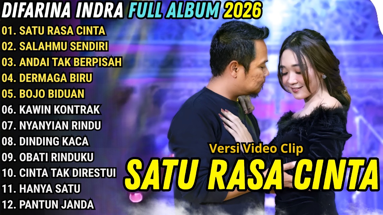 SATU RASA CINTA - SALAHMU SENDIRI - ANDAI TAK BERPISAH - DIFARINA INDRA, OM ADELLA FULL ALBUM 2026