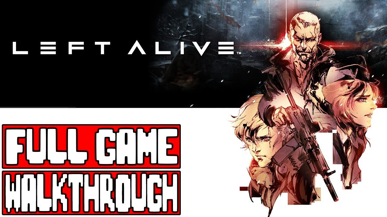 LEFT ALIVE Full Game Walkthrough - No Commentary (LEFT ALIVE Full Gameplay)