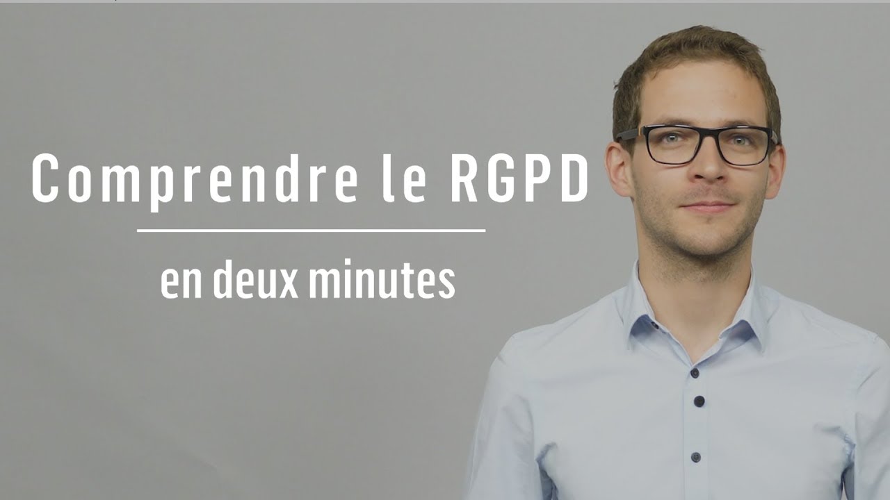 Comprendre le RGPD en 2 minutes