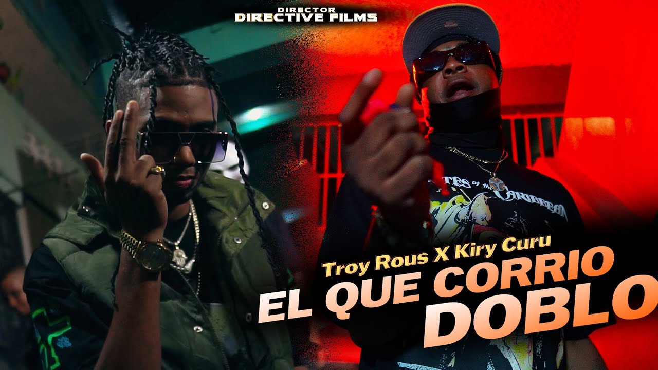 Kiry Curu ❌ Troy Rous [ EL QUE CORRI&Oacute; DOBL&Oacute; ] REMIX (Video Oficial)