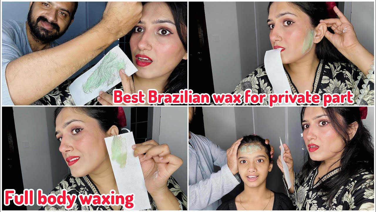 Best Brazilian wax for face & underarms | best painless wax for private part