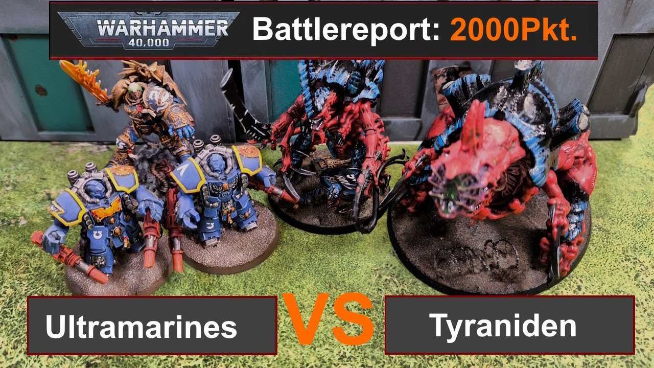 Warhammer 40k Battlereport: Ultramarines vs. Tyraniden 2000Pkt 10.Edi deutsch