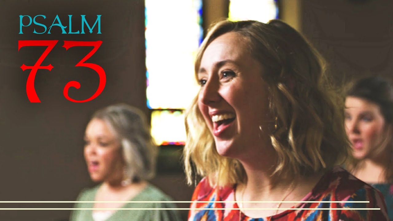 "Psalm 73" Music Video (official)