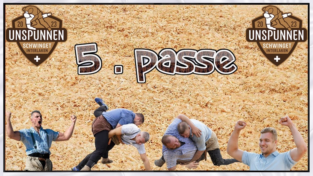 Unspunnen-Schwinget 2023 PASSE 5