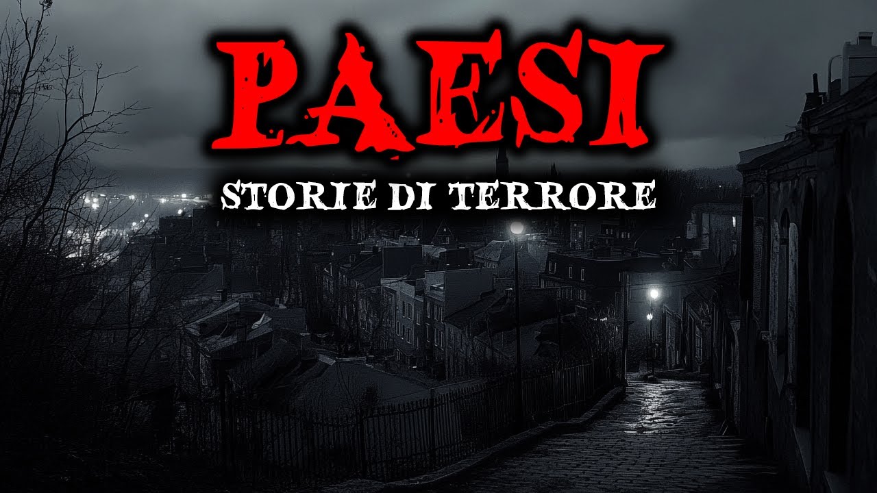 Storie Horror Accadute nei Paesini | Storie di Terrore