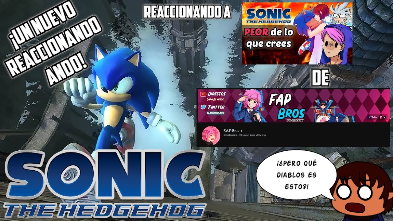 Reaccionando a ''Sonic 2006 arruinó mi vida'' || ¡¡Reaccionando ando!!