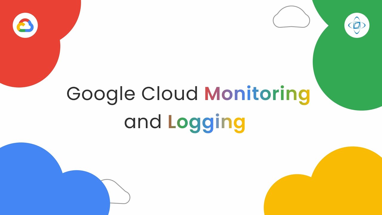 Cloud monitoring and logging in Google Cloud