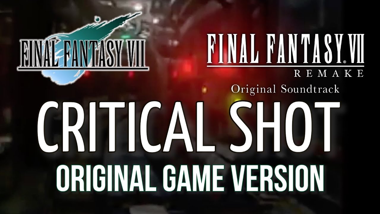 FFVII Remake Critical Shot: Original Final Fantasy VII OST version retro cover