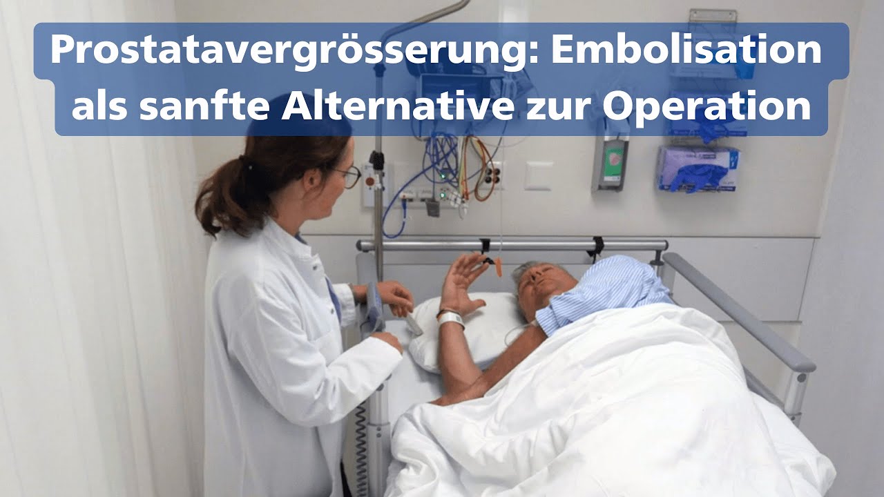 Prostatavergrösserung: Embolisation als sanfte Alternative zur Operation