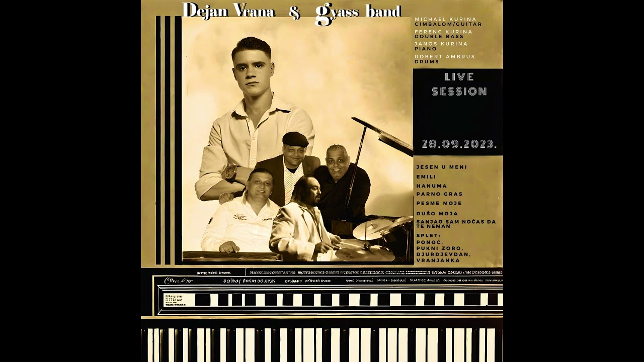 DEJAN VRANA & GYASS BAND - PESME MOJE (LIVE SESSION 2023)