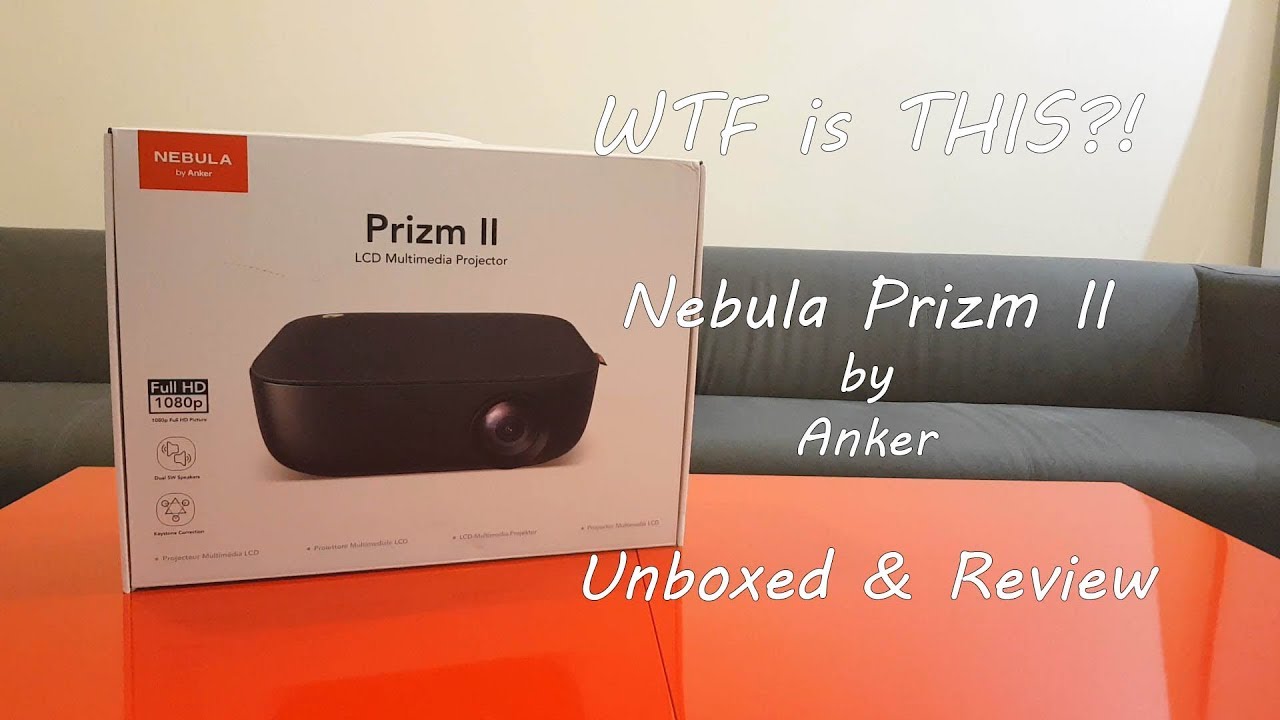 &pound;300 Disaster!!! Nebula Prizm II by Anker Unboxed & Tested / Review