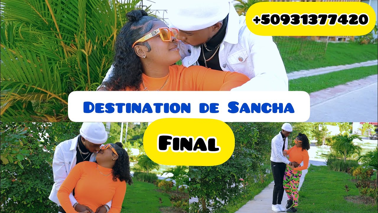 DESTINATION DE SANCHA PART 22 FINAL