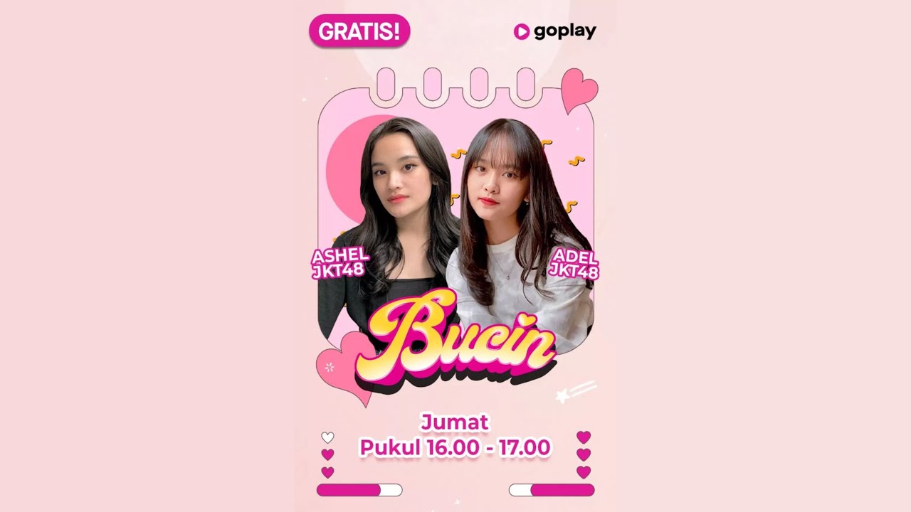GOPLAY BUCIN ASHEL & ADEL JKT48 04-03-2022 | LIVESTREAM [VBRHQ H.265]