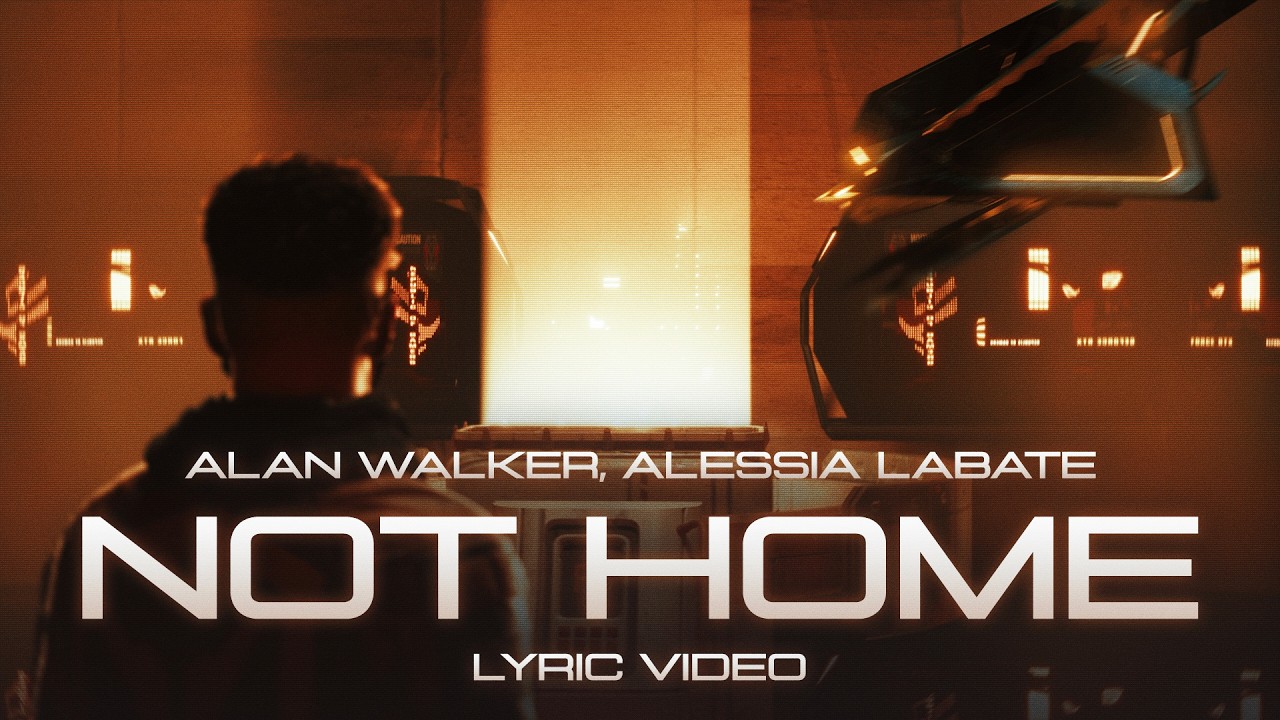 Alan Walker - Not Home (Official Lyric Video)