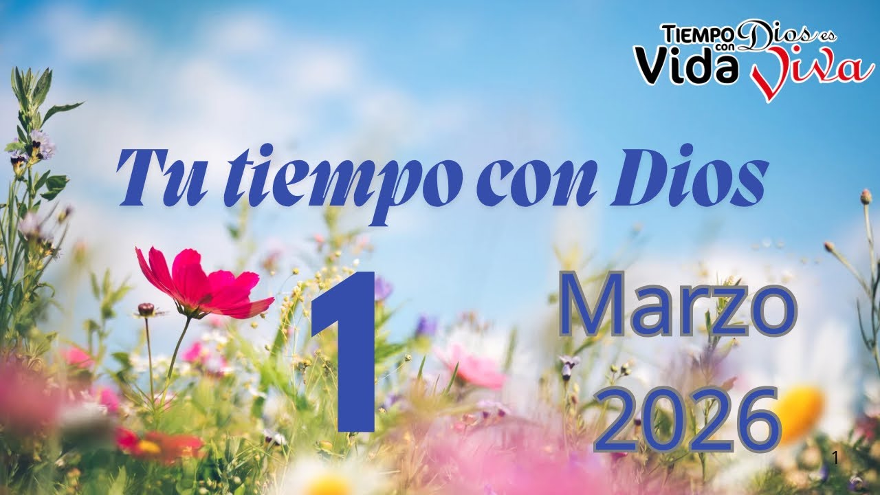 Tú Tiempo con Dios 1 de Marzo de 2026