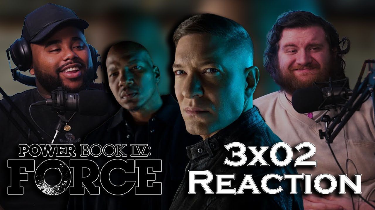A SEAT AT THE TABLE - Power book 4 Force 3x02 Reaction 