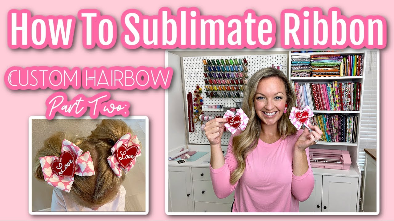 How to Sublimate Ribbon Tutorial: How to make a Custom Hair Bow Part Two
