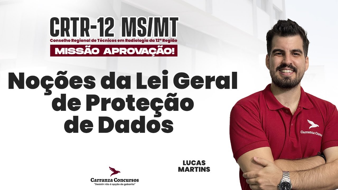 CRTR-12 MS/MT | Noções da Lei Geral de Proteção de Dados |LGPD