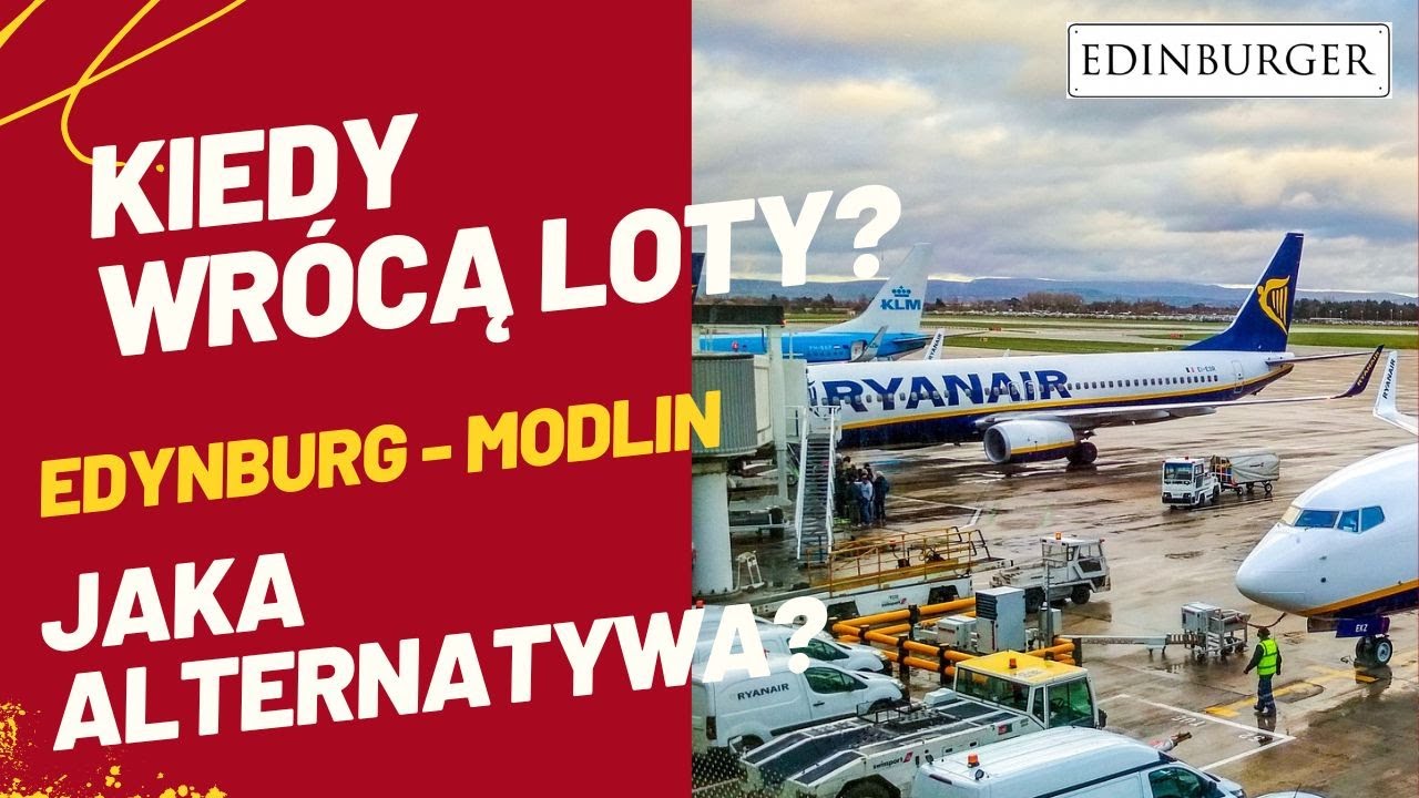 Czy Ryanair przywr&oacute;ci loty do Edynburga? Jak dolecieć ze Szkocji do Warszawy? Jaki mamy wyb&oacute;r?