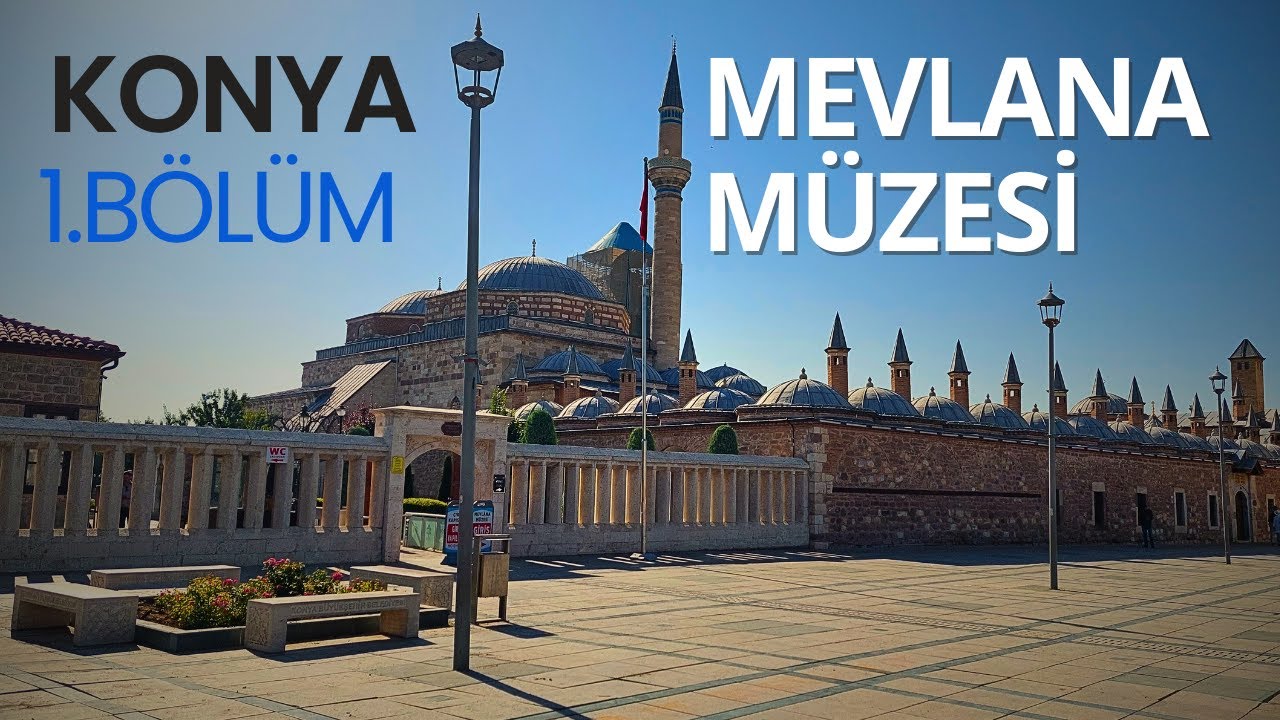 Mevlana Müzesi - KONYA
