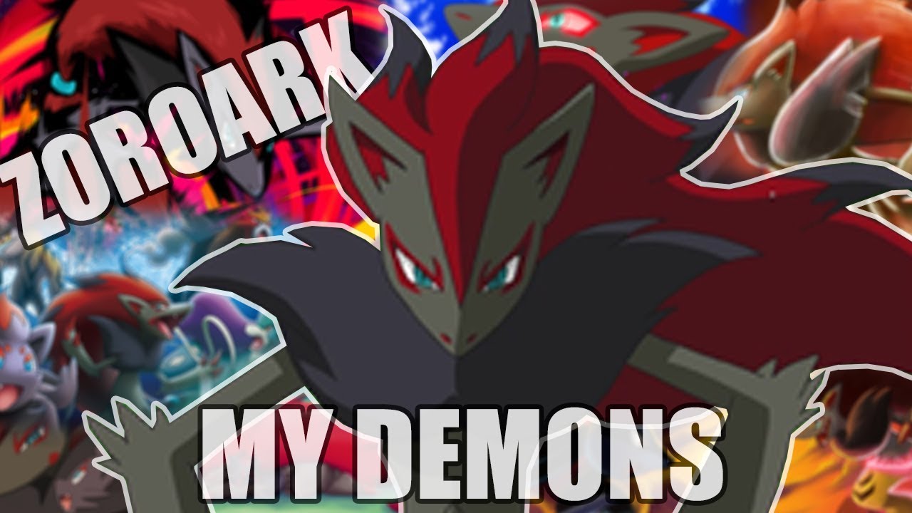 Zoroark 「AMV」 My Demons