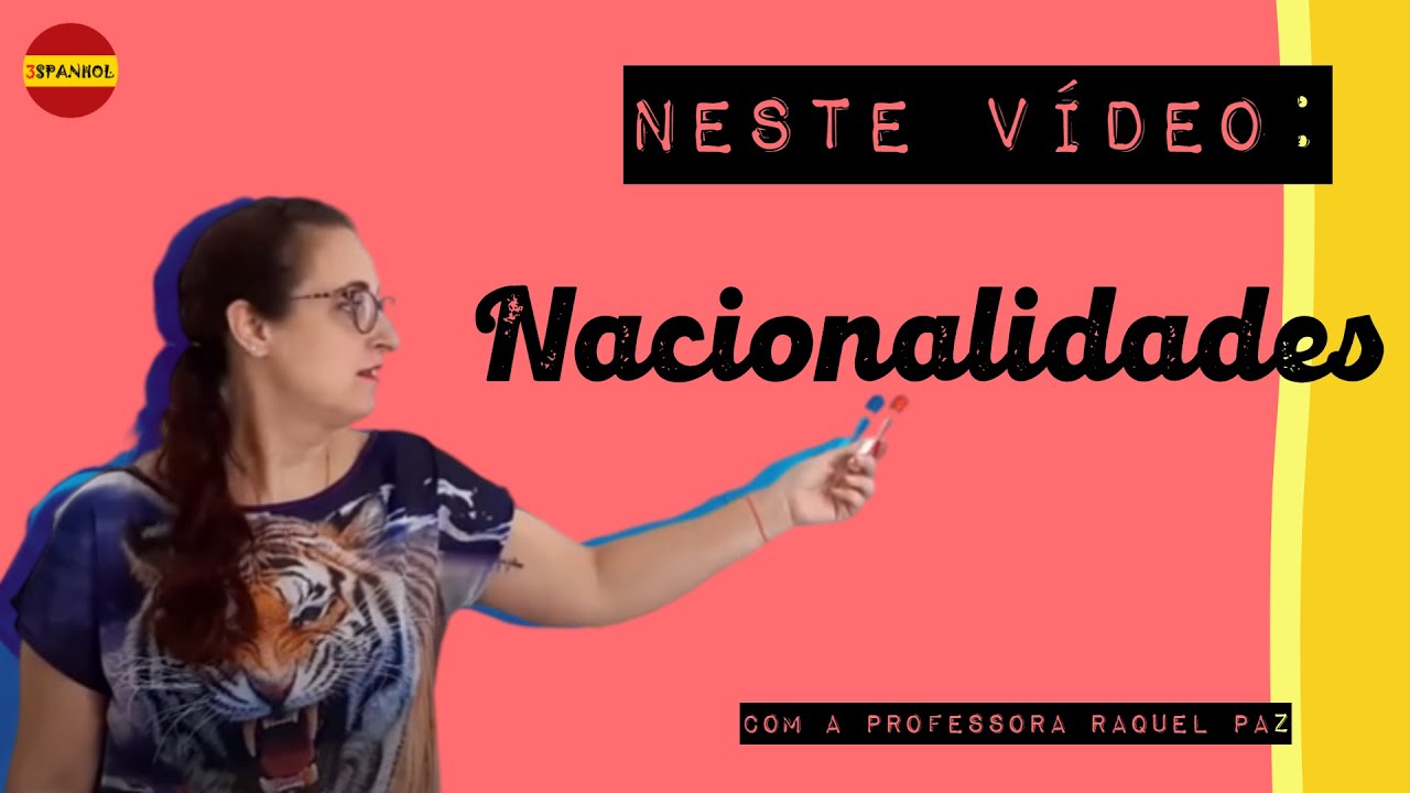 Confira como falar as nacionalidades em espanhol - 3 ESPANHOL
