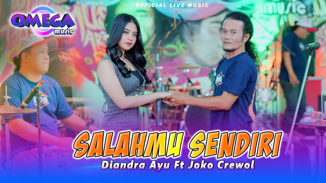 Salahmu Sendiri - Diandra Ayu Ft Joko Crewol (Omega Music)