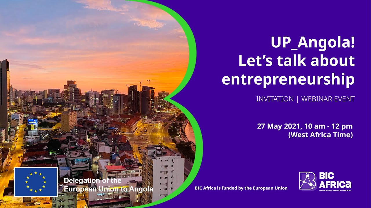 BIC Africa Angola - Up_Angola! Let's Talk About Entrepreneurship (webinar recording)