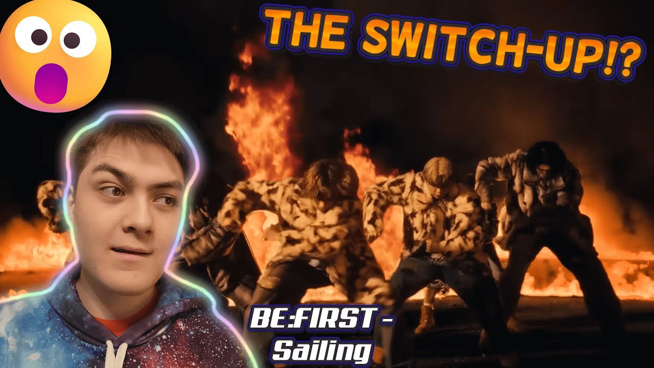 The Random Switch-up!? 😮😄 | BE:FIRST / Sailing -Music Video- @BEFIRSTOfficial Reaction