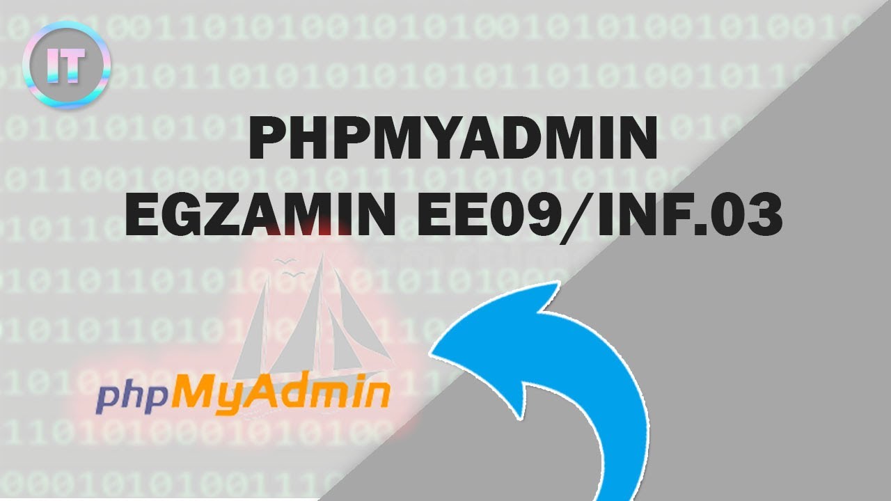 PhpMyAdmin na egzaminie EE09/INF.03 | PORADNIK