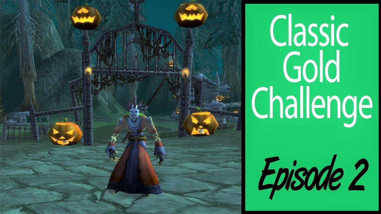 The WoW Classic Gold Challenge | 0 - 10,000 Gold | Episode 2