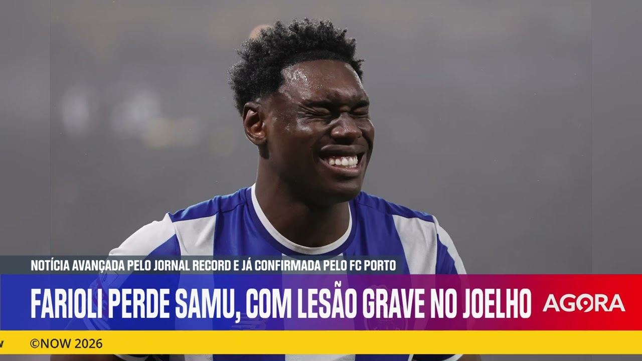 «Lesão grave de Samu é um fator de esperança para o Sporting e Benfica»