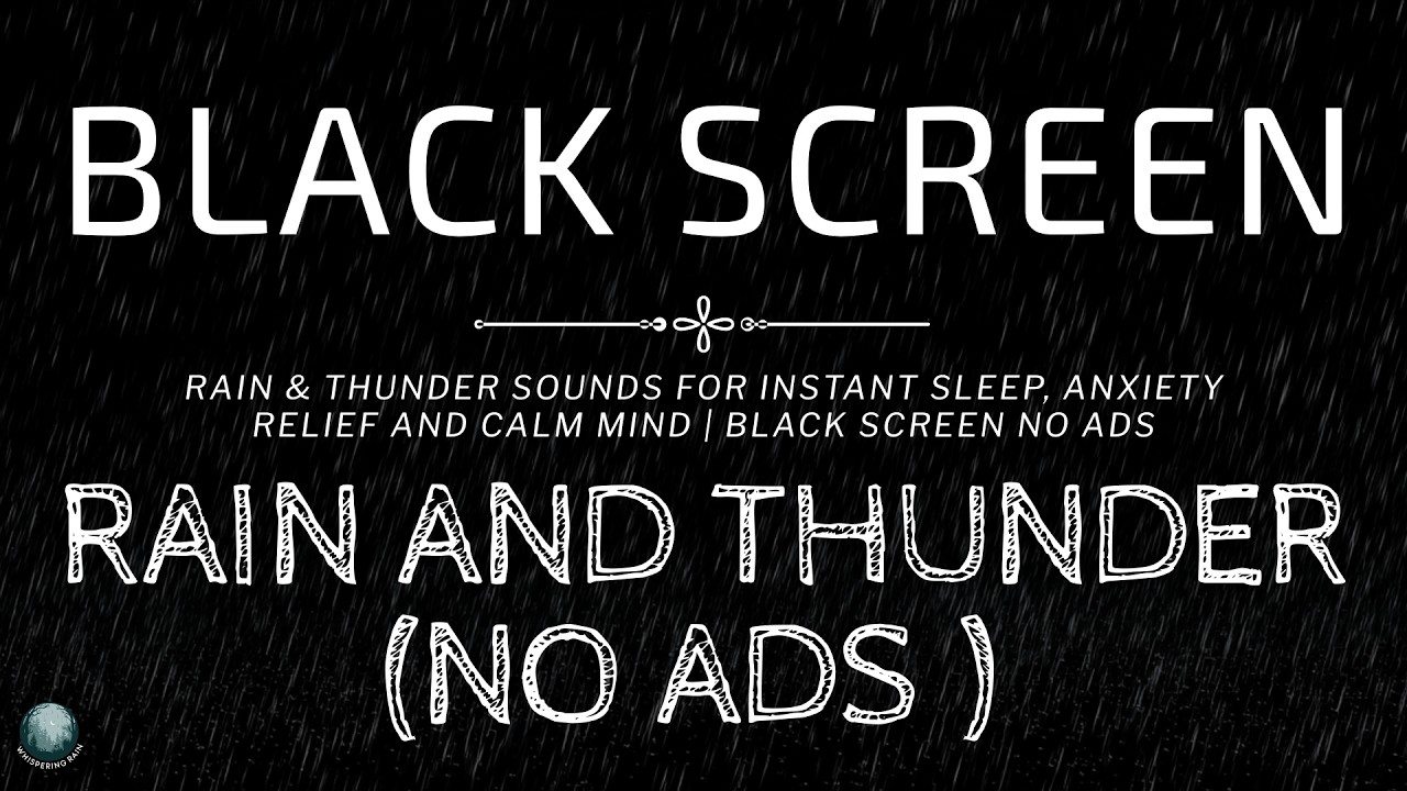 Rain & Thunder Sounds for Instant Sleep, Anxiety Relief and Calm Mind | Black Screen No Ads