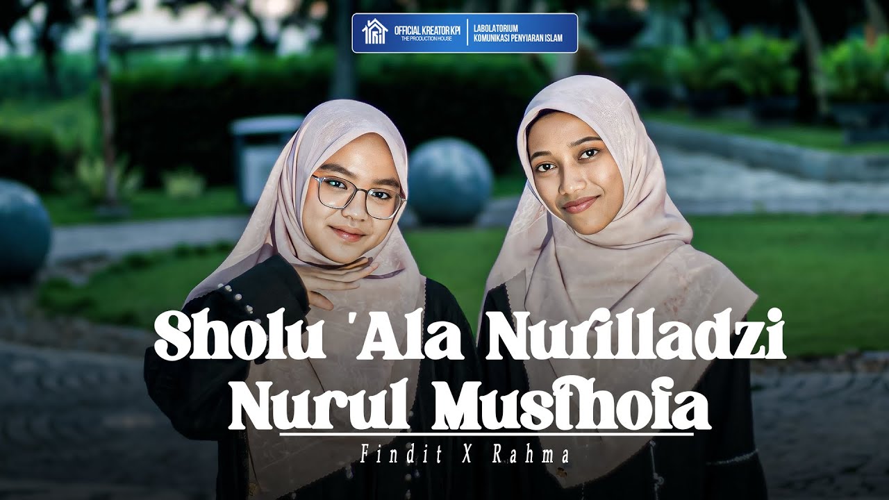SHOLU 'ALA NURILLADZI X NURUL MUSTHOFA | Cover By Pindit X Rahma.