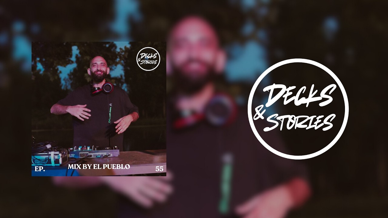 Decks&Stories Episode #55 | El Pueblo
