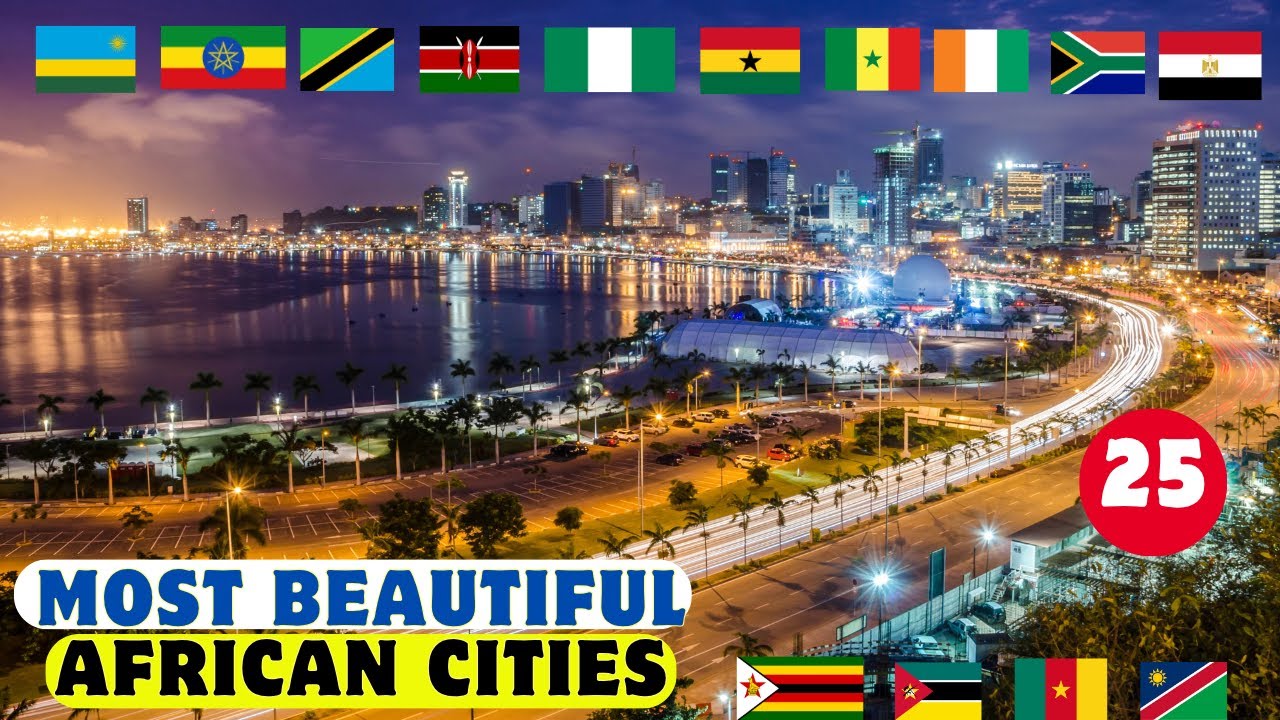 25 Most Beautiful Cities in Africa
