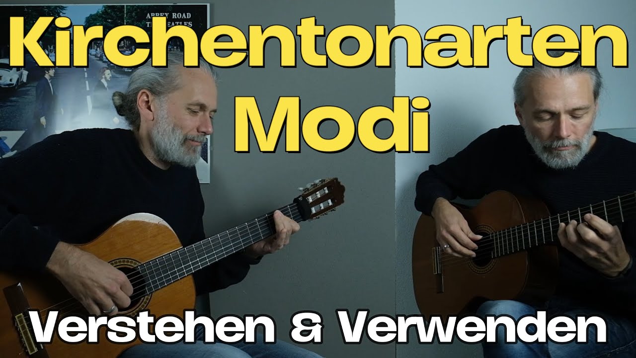 Kirchentonarten - Modi - Modes | Verstehen & Verwenden