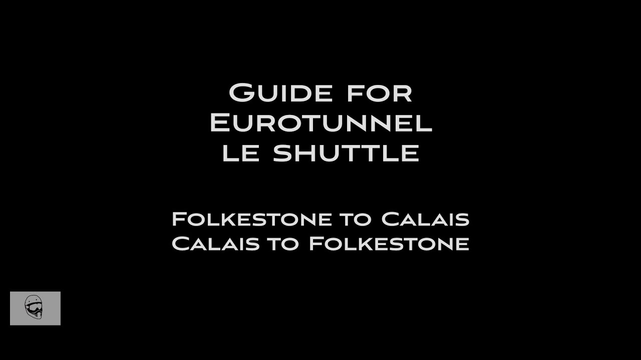 Guide to Eurotunnel Le Shuttle Folkestone
