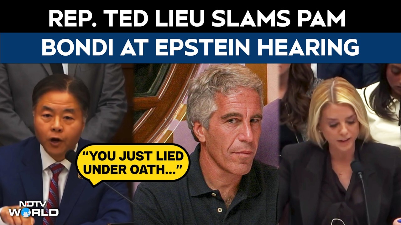 Pam Bondi Hearing | Rep. Ted Lieu Slams Pam Bondi at Epstein Hearing: &ldquo;You Just Lied Under Oath&rdquo;