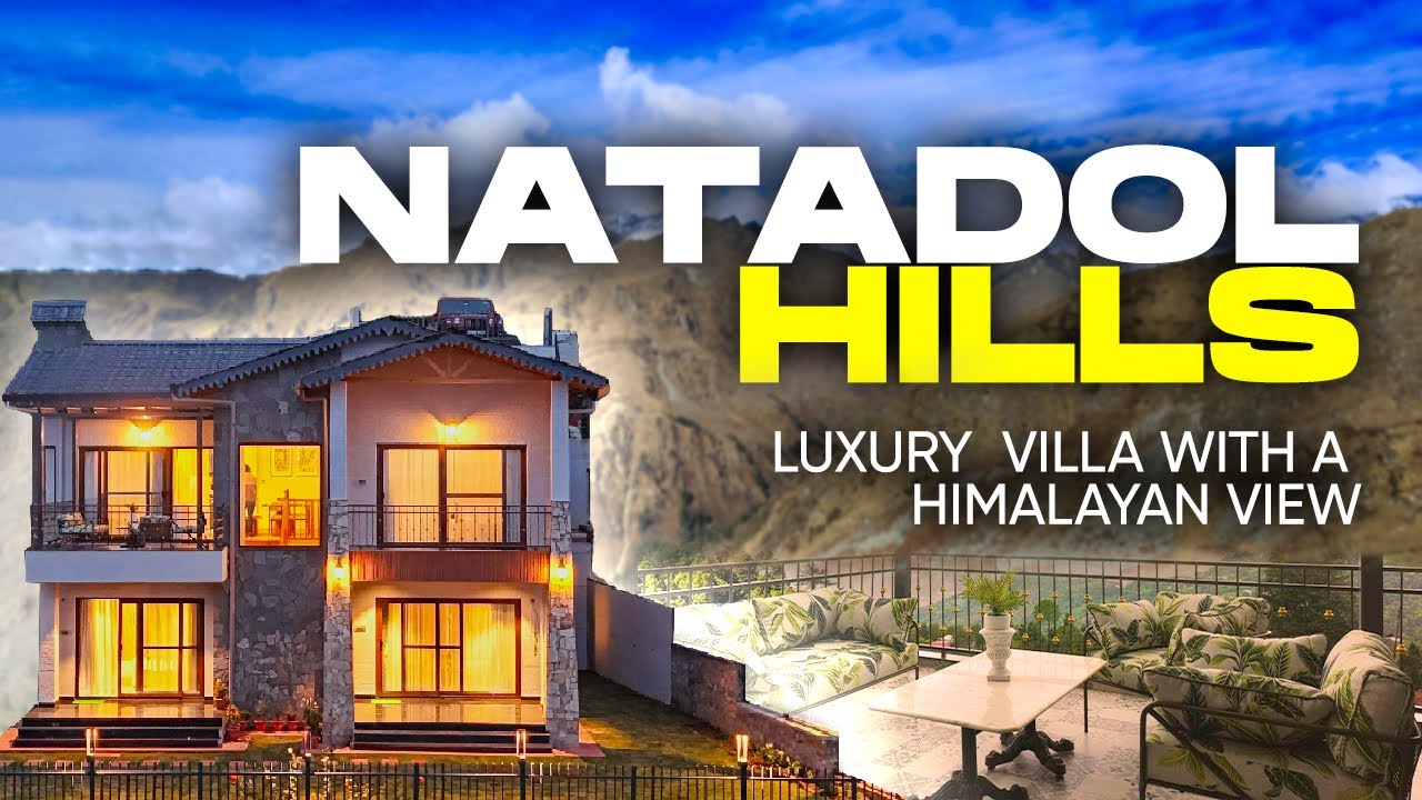 Luxury Villa With A Himalayan View Starts at 2.45 Cr | Natadol Hills | Ashish Kumar