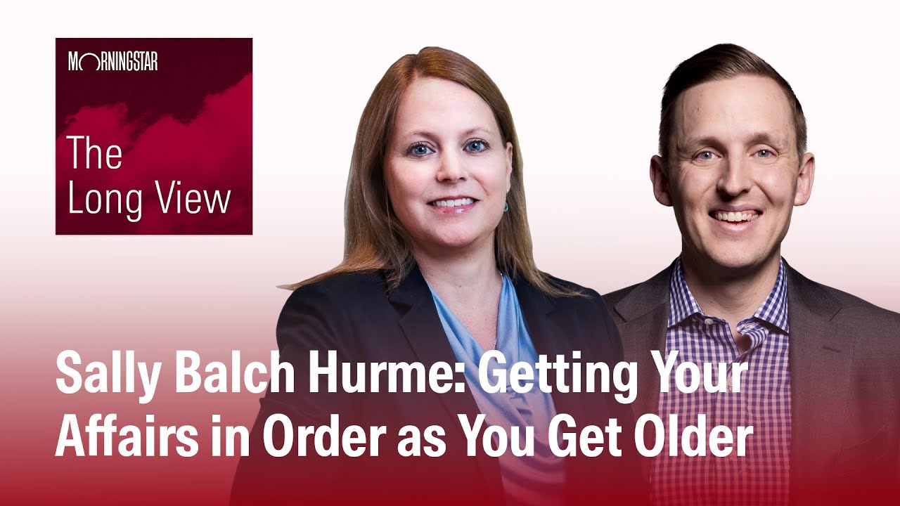 The Long View: Sally Balch Hurme: Getting Your Affairs in Order as You Get Older