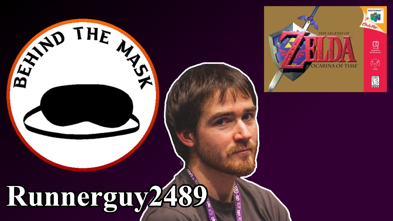 Behind the Mask with Runnerguy2489 | LoZ Ocarina of Time