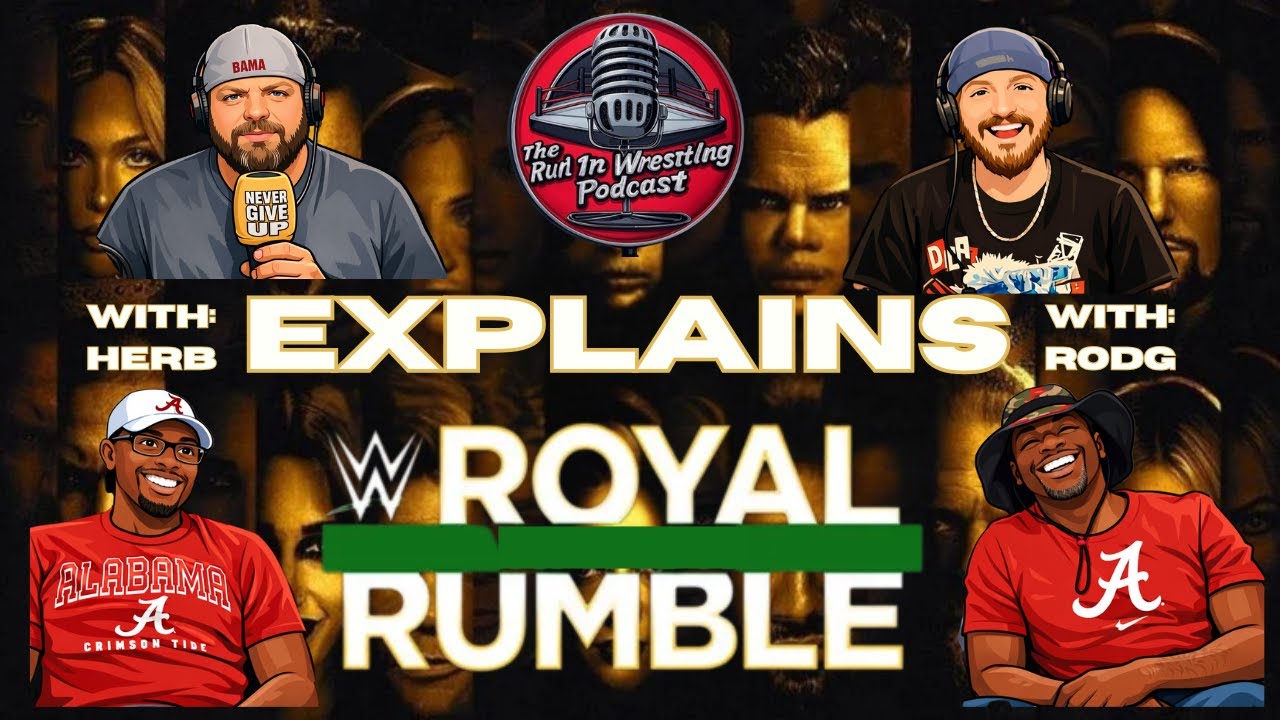 The Run In Wrestling Podcast: Wrestling for Dummies Royal Rumble 26 edition