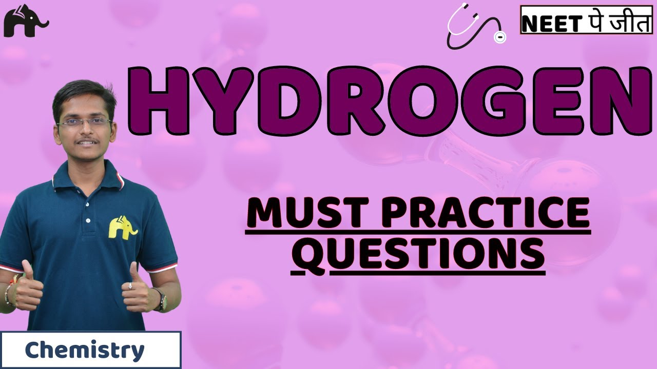 Hydrogen Class 11 NEET Must Practice Questions | Chemistry