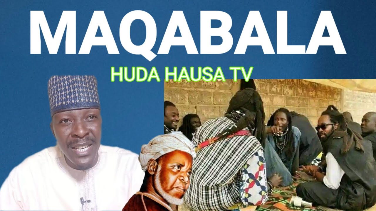 MUQABALA TSAKANIN Sheikh Sani Rabiu alkanawi DA SHEHUN DARIA